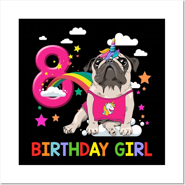 Pug Birthday - 8 Years Old Unicorn Pugicorn Party Wall Art by martinyualiso